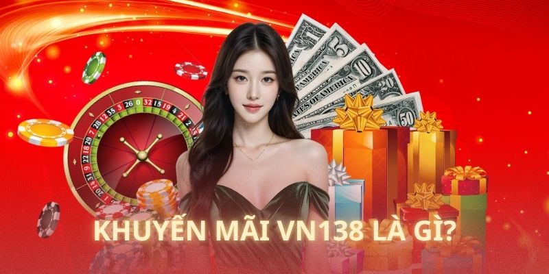 Tìm hiểu về ưu đãi nhà VN138 có ý nghĩa như thế nào?